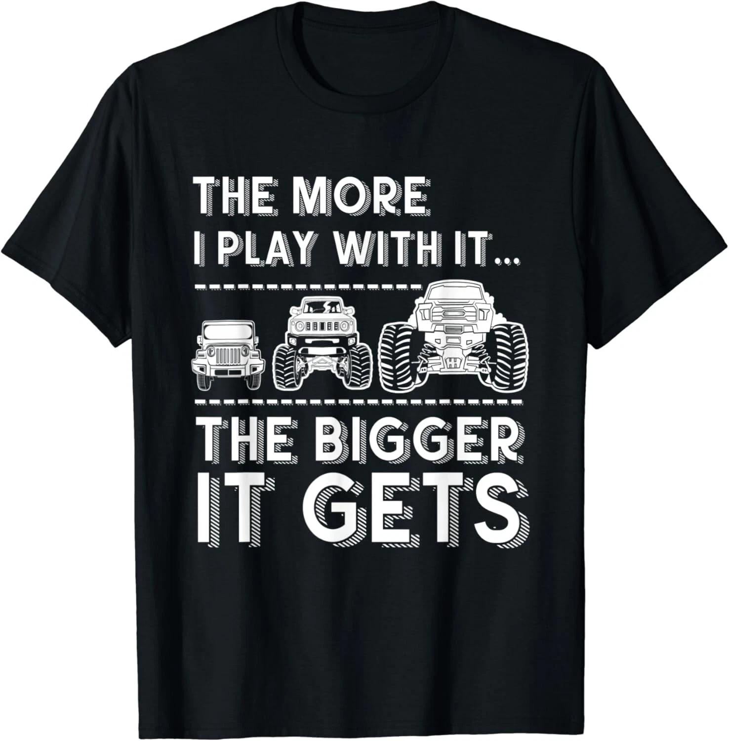The More I Play With It The Bigger It Gets Cute Gift Unisex T-Shirt 3XL