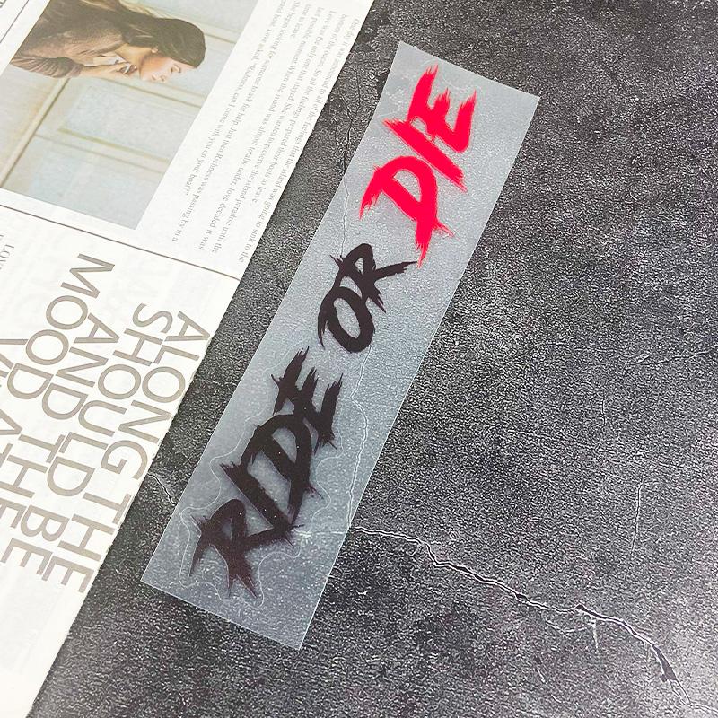 1PC RIDE OR DIE Car Stickers Waterproof  for Auto Window Bumper DIY Motorcycle Helmet Fuel Tank Bicycle Universal Vinly Decals