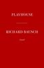 Playhouse by Richard Bausch Hardback Book 9780451494849