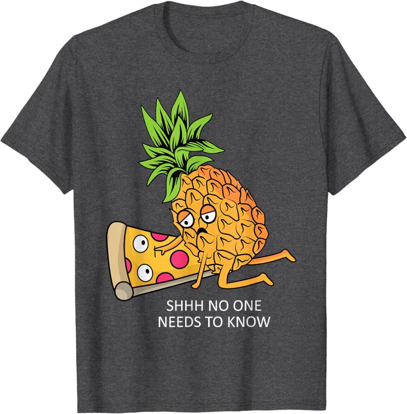 Vtipné Nikdo to nepotřebuje vědět Pizzerie Ananas na pizze Bavlněné tričko Unisex Pánské Dámské Ležérní topy Kulatý výstřih Krátký rukáv