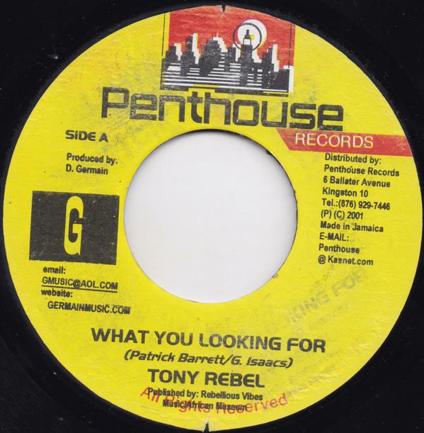 

7inch Record TONY REBEL - What You Looking For NONE Penthouse Recor 2001 Japan Reggae, Ska & Dub Used