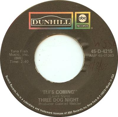 7inch Record THREE DOG NIGHT - Eli's Coming / Circle For A Landing D4215 ABC/Dunhill Rec 1969 US Rock Used