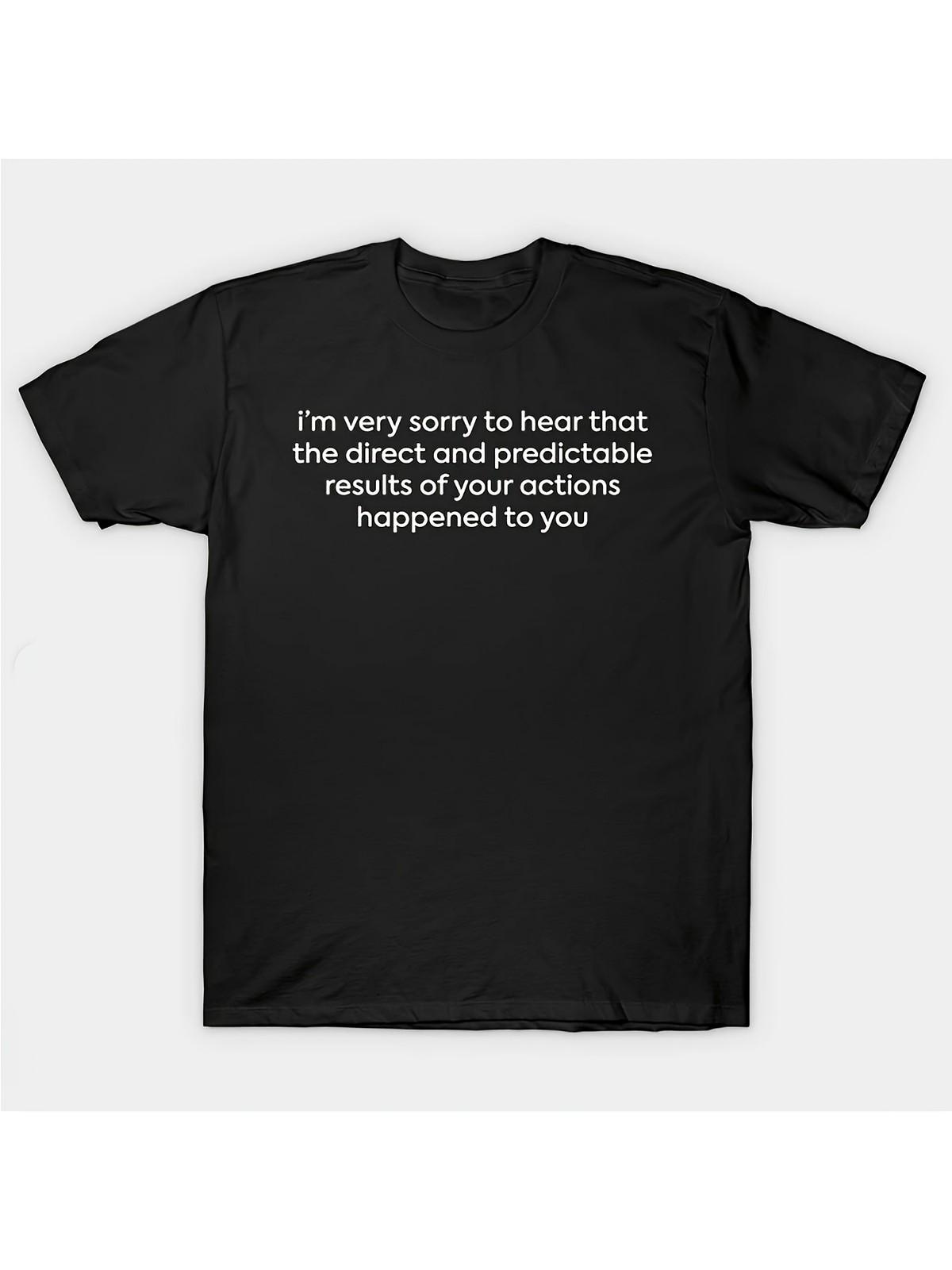 Men s Retro Humorous Quote T-Shirt Funny Apology Sarcastic Letter Print Classi S