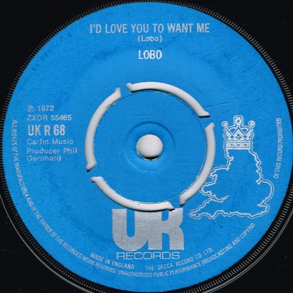 

7inch Record LOBO (3) - I d Love You To Want Me UKR68 UK Records 1974 UK Rock Used