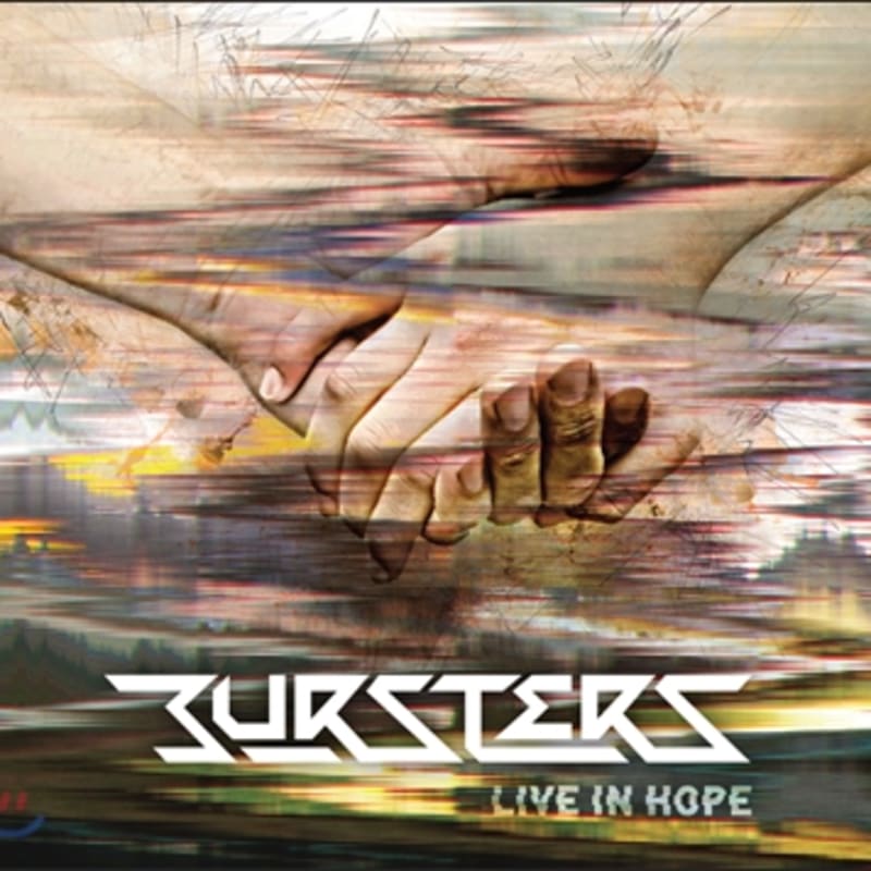 Bursters - Live In Hope