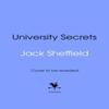 University Secrets by Jack Sheffield Hardback Book 9780857505255