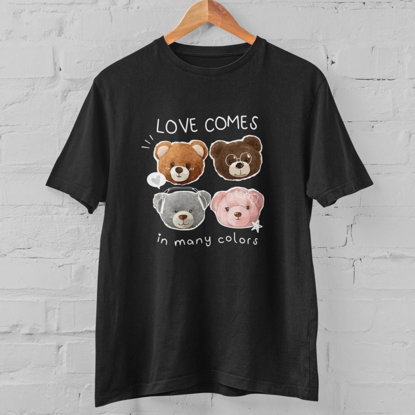 Love Comes In Many Colors Bear T Shirt Cute Teddy Bear Graphic Tee Unisex XS