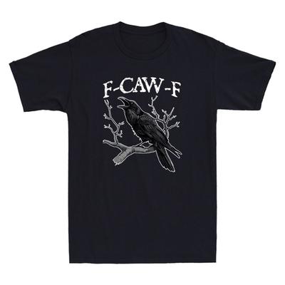 F-Caw-F Funny Black Crow Graphic Humor Quote Vintage Men's Short Sleeve T-Shirt Unisex T-Shirt
