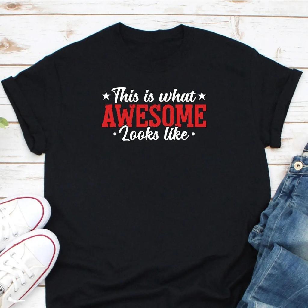 This Is What Awesome Looks Like Sarcastic T Shirt Funny Humorous Sarcasm Birthday for Grandpa Dad Casual Tops Vintage Washed