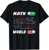 Math Geeks Pi Day Math On World Off Awesome Nerdy Math Gift Unisex T-Shirt