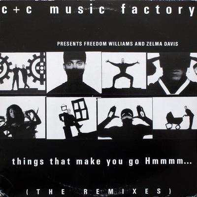 12inch Record C + C MUSIC FACTORY, FREEDOM WILLIA - Things That Make You Go Hmmmm... (T 4473934 Columbia 1991 US Dance & Electronica Used