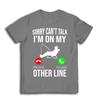 Creative Funny Fishing Print men T-Shirt Sorry Can't Talk I'm On My Other Line Graphic cotton unisex Tees For Fisherme