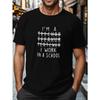 Plus Size, I'M A TEACHER Print T-shirt Comfy Breathable Short Sleeve Tops For Men Summer Outdoor Gift, Men's Clothing