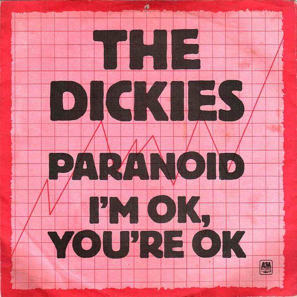 

7inch Record DICKIES - Paranoid / I m Ok, You re OK AMS7368 A&M 1978 UK Rock Used