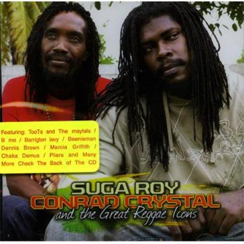 

CD SUGAR ROY, CONRAD CRYSTAL - Great Reggae Icons GIRCD001 Fire Ball 2010 UK Reggae, Ska & Dub
