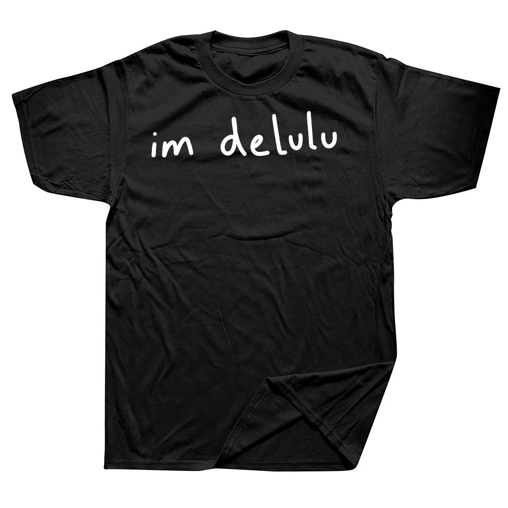 

Funny I Love Being Delulu I m Delusional 100% Cotton T-shirts Men Fashion Casual Tshirt Loose Oversized Streetwear T Shirt - ... S разноцветный