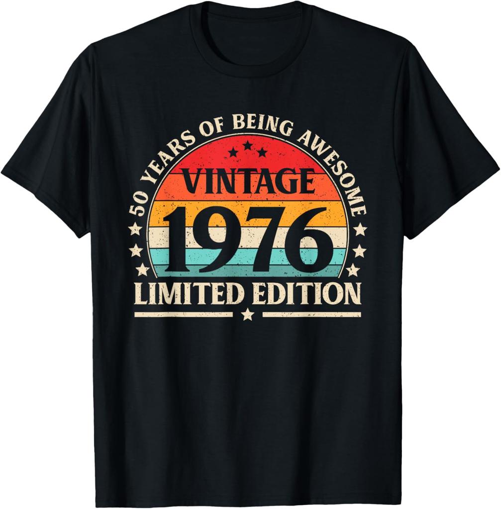 50th Birthday Vintage 1976 Limited Edition 50 Years Old T Shirts Unisex Streetwear Tee Shirt Short Sleeve Unisex Loose Clothing