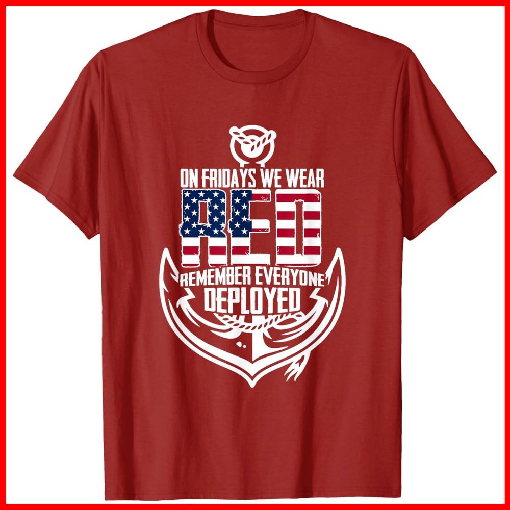 On Fridays We Wear Red Remember Everyone Deployed Navy Red Cotton T-Shirt Unisex T-Shirt S