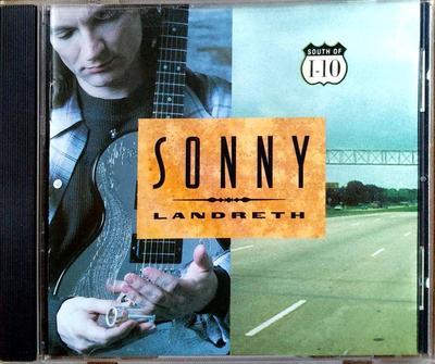 CD SONNY LANDRETH - South Of I-10 61422310702 Zoo Entertainment 1995 US Rock Used