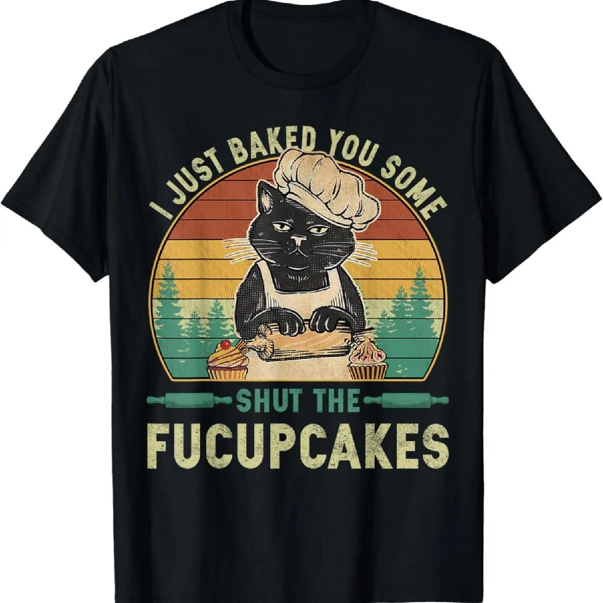 

I Just Baked You Some Shut The Fucupcakes Vintage Retro Cat T-Shirt XXXXXL різнокольоровий
