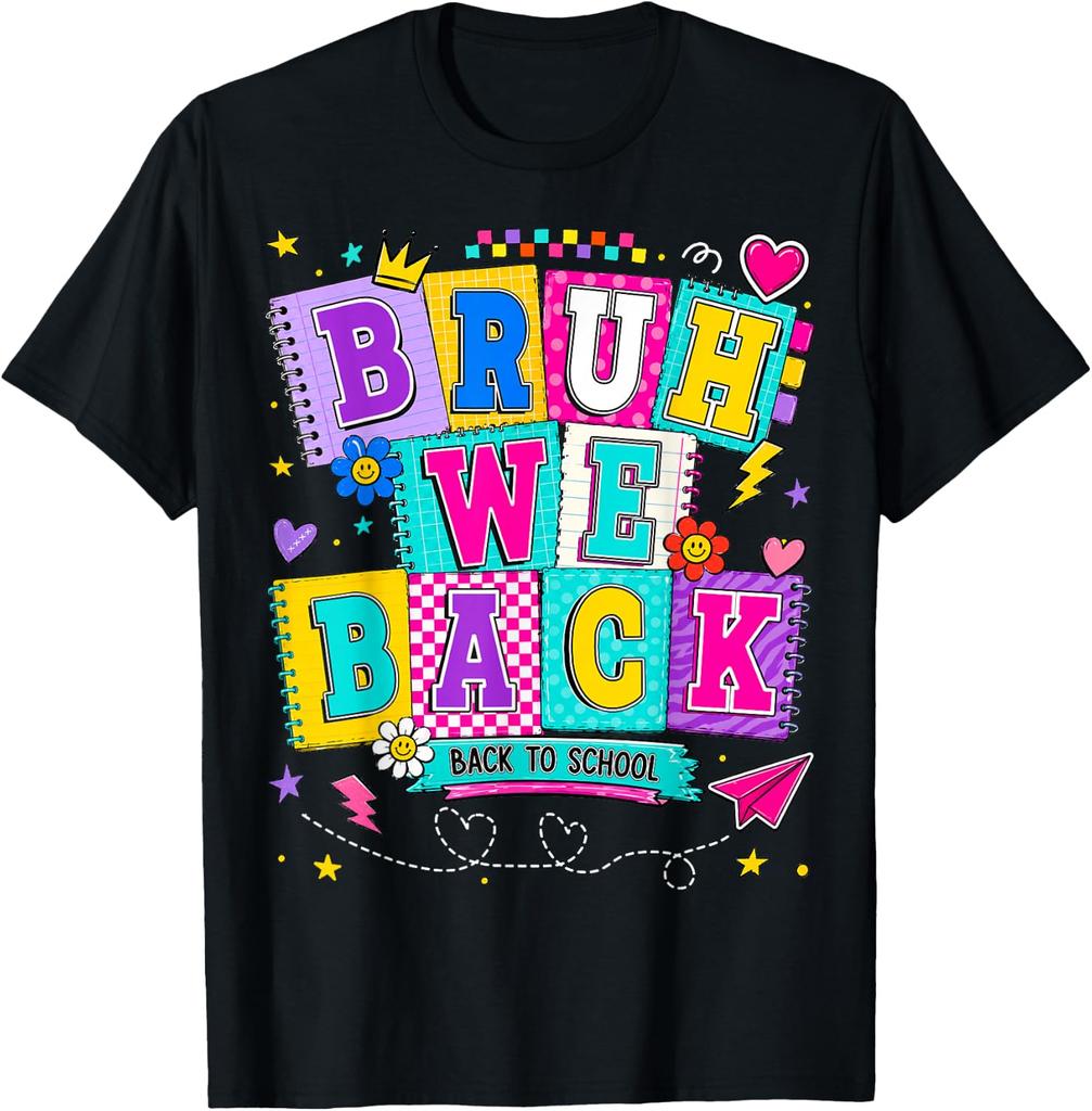 Bruh We Back First Day of School Funny Student Teacher Kids unisex T-Shirt