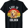 Vintage Life Is Golden Funny Retriever Dog Lover T Shirt