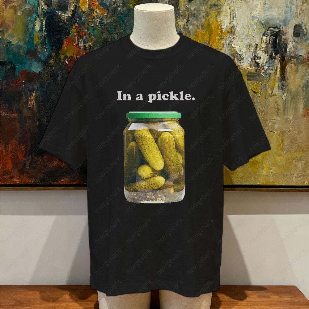 

In A Pickle Unisex Slogan TShirt in White Woman Man Summer Fashion Casual Cotton Graphic T Shirts Ropa Hombre Camisetas 4XL
