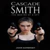 Cascade Smith by John Somerset Paperback Book 9781035828142