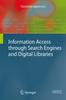 The Information Access Through Search Engines and Digital Libraries : 22 Book