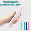 Replacement Tennis Racket Grip Cover Silicone ishing Rod Handle Cover  Tennis Accessories