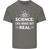 Science Like Magic But Real Funny Nerd Geek Unisexs Light Cotton TShirt