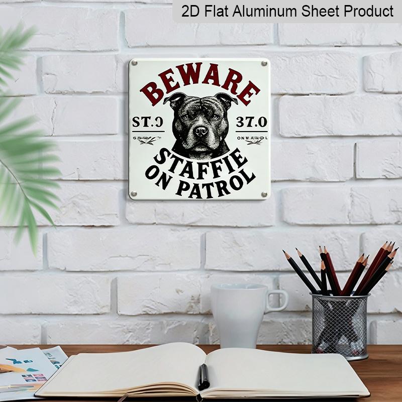 2D Flat, 1pc, Outdoor Wall Art, Beware Staffie On Patrol Sign, Funny Dog Warning Wall Art, Rustic Home Decor, Farmhouse Entryway Decoration, Gift for
