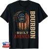 Bourbon Vintage Built America Patriotic Whiskey 250 Years T-Shirt