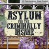 2D Flat, 1pc Vintage Asylum Wall Sign - "Asylum for The Criminally Insane" in Black Letters, Beige Background - Durable Aluminum Metal Horror Decor