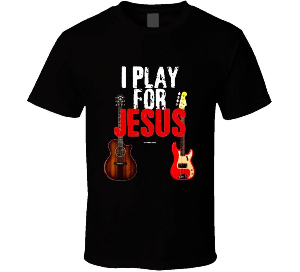 I Play For Jesus Guitar Bass Christian Worship Gift T Shirt M