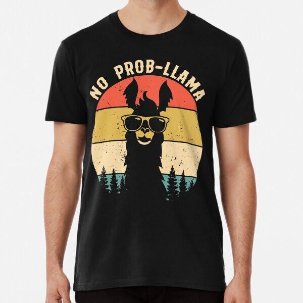 No Prob-LLama T-Shirt S-5XL Best T-Shirt
