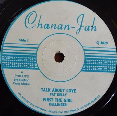 12inch Record PAT KELLY & DILLINGER - Talk About Love / I've Been Trying CJ3020 Chanan-Jah 1978 UK Reggae, Ska & Dub Used