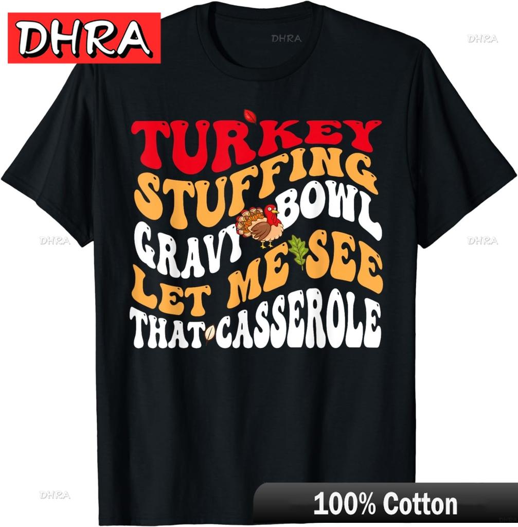Turkey Stuffing Gravy Bowl Let Me See That Casserole Unisex TShirt Y2K Vintage Tops Clothing for Anniversary Gift TShirt Boys