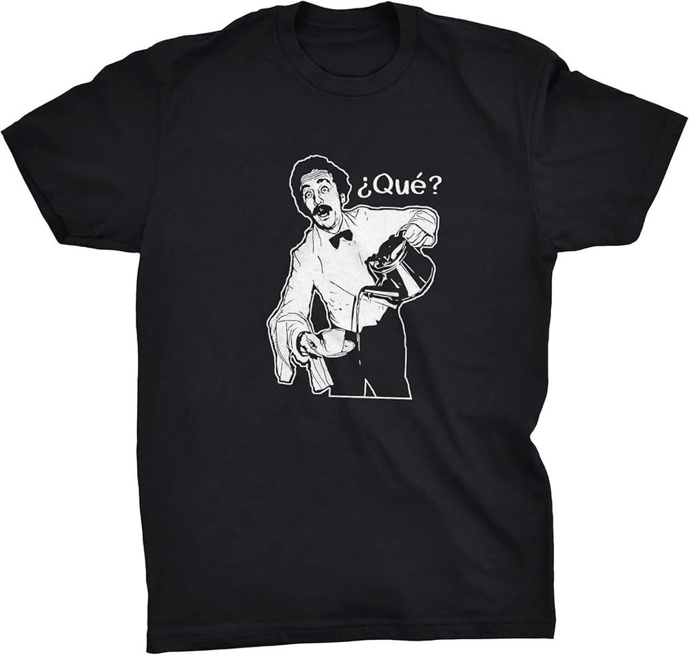 Fawlty Towers Movie Qué Funny T Shirt Black Unisex S-5XL ND1414 Unisex T-Shirt XXXL