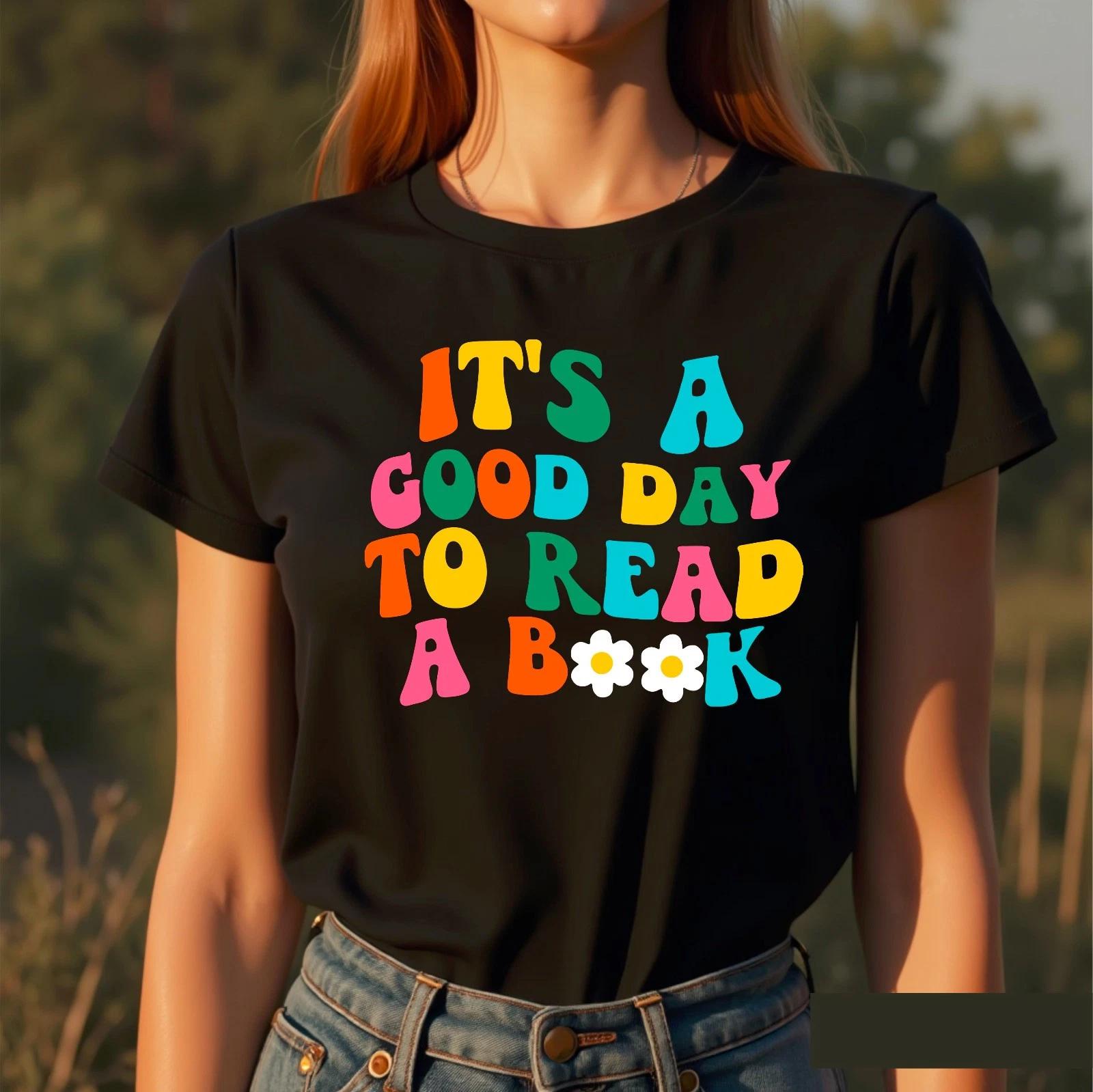 It s A Good Day To Read Books World Book Day Reading Hobby Kids School T-Shirt M
