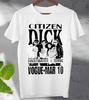 Citizen Dick T-Shirt Fictional Band Rock Grunge Movie T-Shirt Top Ideal Gift