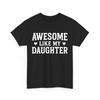 Father's Day Shirt, Awesome Like My Daughter Dad Men Father T-Shirt