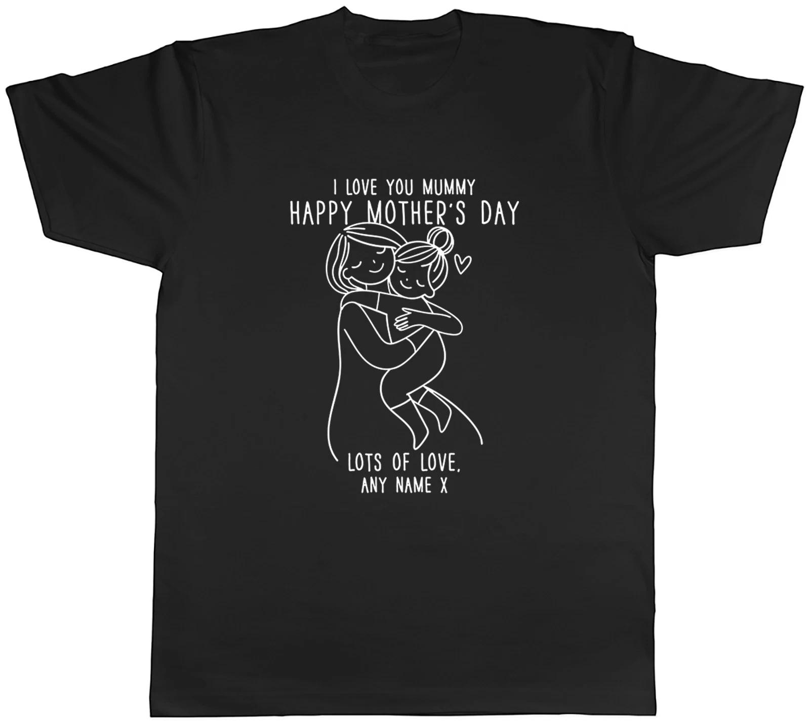 Personalised I Love You Mummy Happy Mother s Day Mens T-Shirt Tee Gift Top M