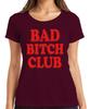 Bad Bitch Club Confident Sassy Unisex Gift Birthday Ladies Tshirt