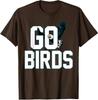 Go The Eagles Let's Flying Eagle Fly Bird Funny Sport Unisex T-Shirt