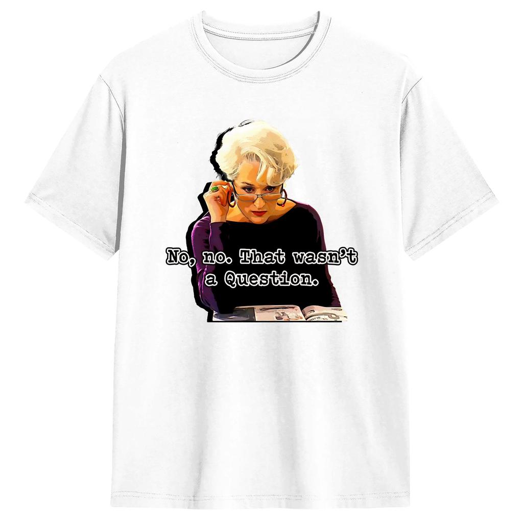 Miranda Priestly Movie The Devil Wears Pradaed Tshirts Cotton Tees Summer Streetwear Shortsleeve Tshirt O Neck Loose Tshirt