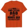Bonus Dad Men's T-shirts Clothes Step Dad Tee Shirt Homme Birthday Tee Tshirts Short Sleeve O-neck Clothing for Men Tops