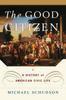 Libro The Good Citizen : A History of American CIVIC Life