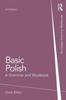 The Basic Polish : A Grammar and Workbook Book