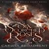 Six Scorched Roses by Carissa Broadbent Hardback Book 9781035051762